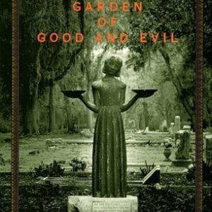 Midnight in the Garden of Good and Evil